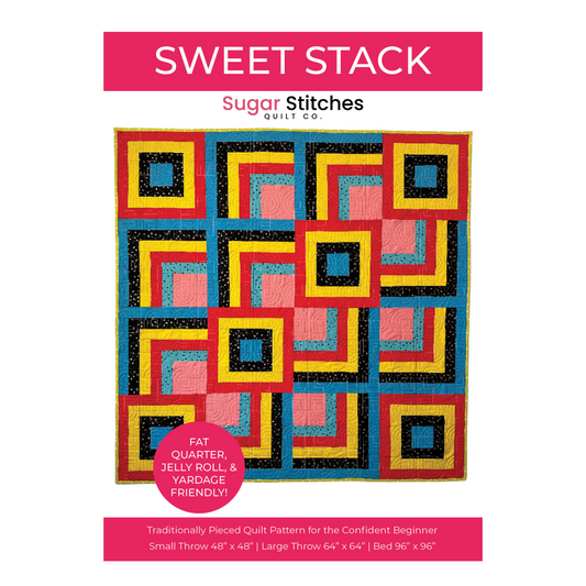 Sweet Stack Quilt Pattern - Paper Pattern