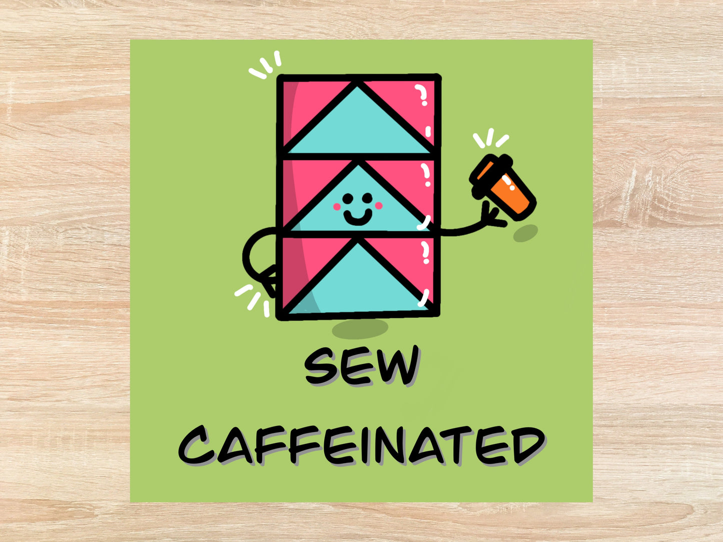 Sew Caffeinated Coffee - Quilt Sticker